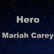 Hero Originally Performed By Mariah Carey Karaoke Version