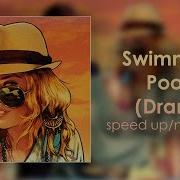 Swimming Pools Speed Up Nightcore