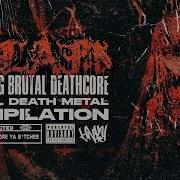 Deathcore Compilation