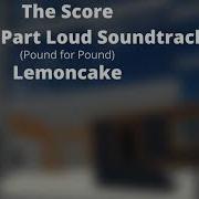 Entry Point The Score Loud Soundtrack 2Nd Part