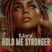 Liora Hold Me Stronger