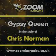 Gypsy Queen Karaoke Version Originally Performed By Chris Norman