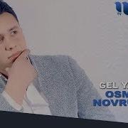 Osman Navruzov Gel Yarym Осман Наврузов Гел Ярым Music Version