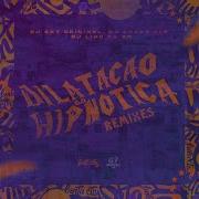 Montagem Dilatacao Hipnotica 5 0 Slowed Reverb