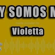 Violetta Hoy Somos Mas Karaoke