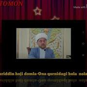 Nuriddin Hoji Domla Ona Qornidagi Bola Nolasi