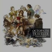 Octopath Traveler Main Theme Soundtrack Ost