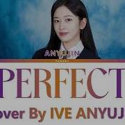 Ive Anyujin Perfect