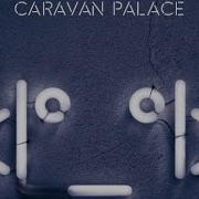 Wonda Caravan Palace