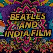 India India Inspired By The Film The Beatles And India