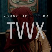 Young Mo G Ft Ka Tvvx