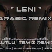 Mutlu Temiz Leni Arabic Remix