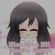 Nico Nico Nii Meme Gachalife Heiakim Remix