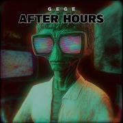 Gege After Hours