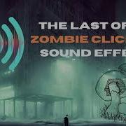 Last Of Us Zombie Sounds