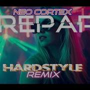 Neo Cortex Prepare Daniel Cain Hardstyle Remix