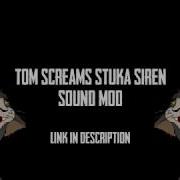 Tom Stuka Siren Screams