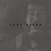 Go All The Way Tony Stark