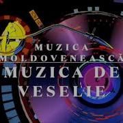 Cantece De Veselie Moldovenesti