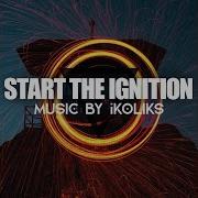 Start The Ignition Ikoliks