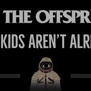 The Offspring The Kids Aren T Alright Instrumental