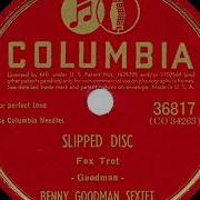 Benny Goodman Sextet Slipped Disc