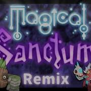 My Singing Monsters Magical Sanctum Remix