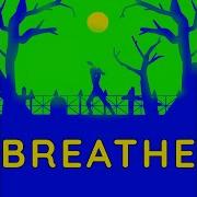Official Cover Breathe Produced By Circusp