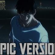 Toji Fushiguro Ost Epic