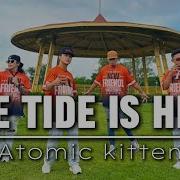 The Tide Ishigh Remix Atomic Kitten New Friendz Dance Tv