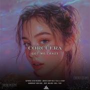 Got Me Crazy Corcuera