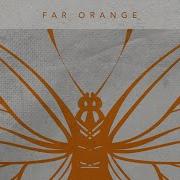 Chapter Two Far Orange