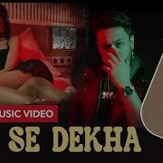 Jab Se Dekha