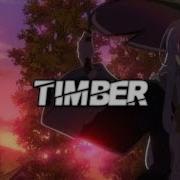 Timber Amv