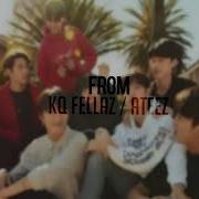 Kq Fellaz Ateez From Audio