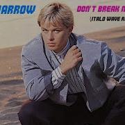 Den Harrow Don T Break My Heart Italo Wave Remix