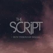 Run Through Walls The Script