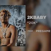 2Kbaby 20K