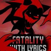 Fatality With Lyrics
