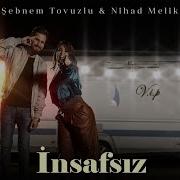 Şəbnəm Tovuzlu Nihat Məlik Insafsız