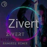 Zivert Beverly Hills Ramirez Remix