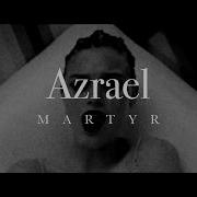 Azrael Martyr