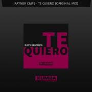 Te Quiero Original Mix