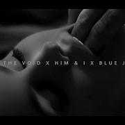 Fill The Void X Him I X Blue Jeans Liberto Remix