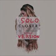 The Chainsmokers Closer Solo Version Without Halsey