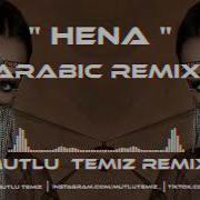 Mutlu Temiz Hena Arabic Remix