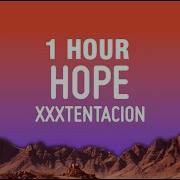 Xxxtentacion Hope 1 Hour Loop