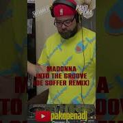 Madonna Into The Groove De Soffer Remix