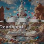 Deadhand Become The Sky