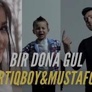 O Ruziboyev Mustafo Bir Dona Gul